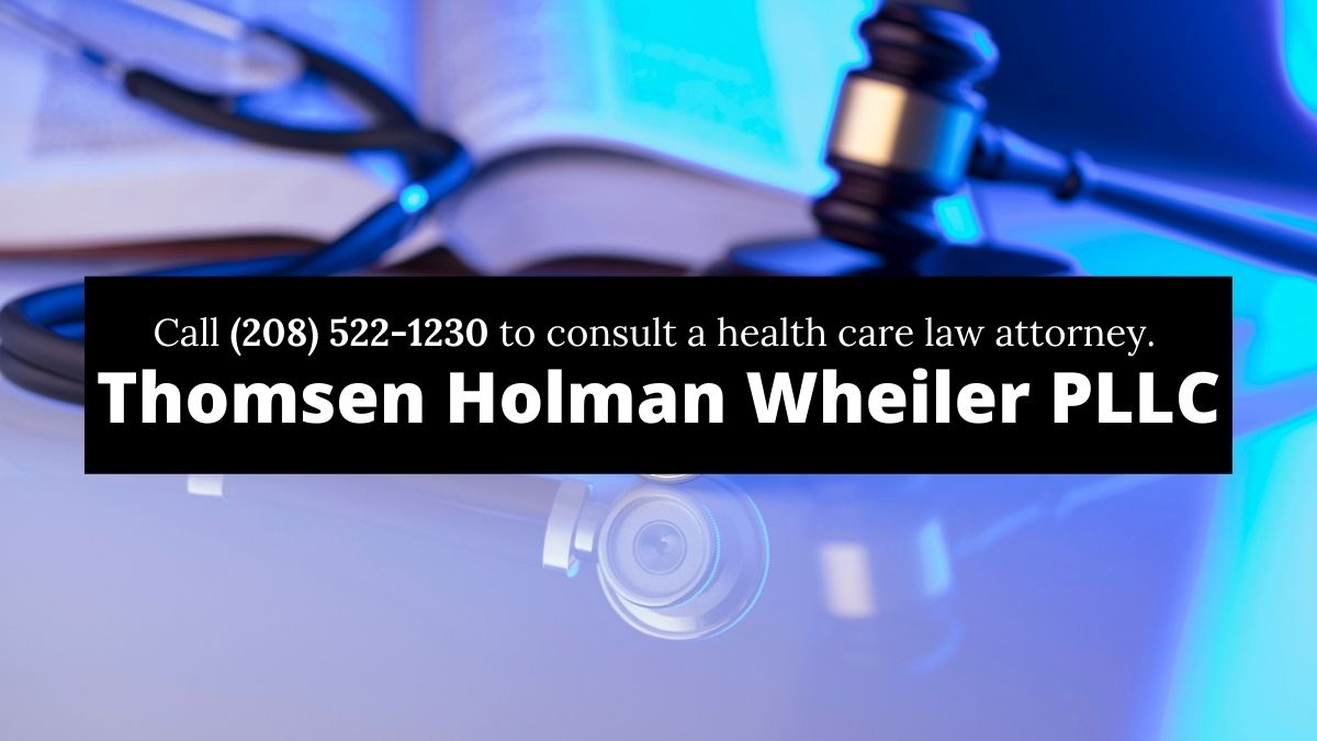 Idaho Falls Health Care Attorneys | Thomsen Holman Wheiler PLLC